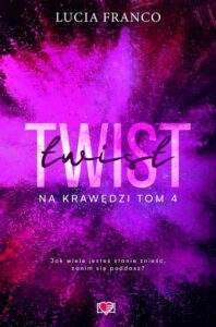 Okładka: Twist. Na krawędzi. Tom 4