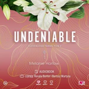 Okładka: Undeniable. Cloverleigh Farms. Tom 2