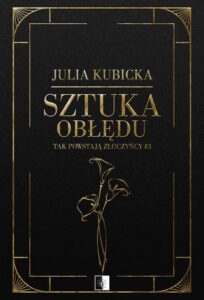 Okładka: Tak powstają złoczyńcy Tom 3 Sztuka obłędu