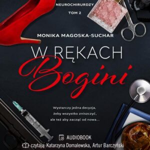 Okładka: W rękach bogini. Neurochirurdzy. Tom 2