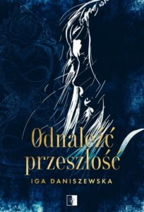 Okładka: Odnaleźć przeszłość