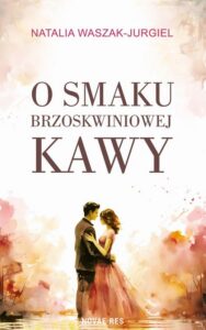 Okładka: O smaku brzoskwiniowej kawy