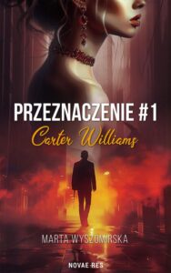 Okładka: Przeznaczenie #1.Carter Williams