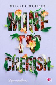Okładka: Mine to Cherish. Długo i szczęśliwie. Tom 3