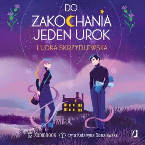Okładka: Do zakochania jeden urok. Czarownice z Inverness. Tom 1