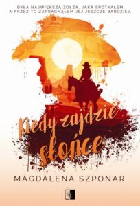 Okładka: Kiedy zajdzie słońce