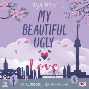 Okładka: My Beautiful Ugly Love