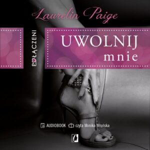 Okładka: Połączeni. Uwolnij mnie. Uwolnij mnie