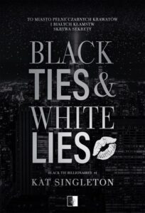 Okładka: Black Tie Billionaires T.1 Black Ties & White Lies