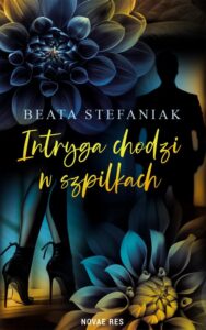 Okładka: Intryga chodzi w szpilkach