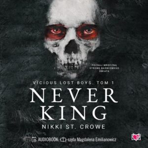 Okładka: Never King. Vicious Lost Boys. Tom 1
