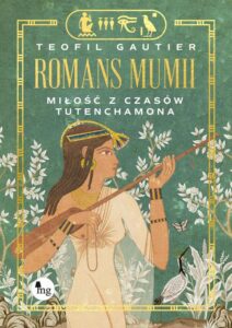 Okładka: Romans mumii Miłość z czasów Tutenchamona