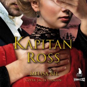 Okładka: Niepokorni. Tom 4. Kapitan Ross