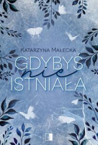 Okładka: Gdybyś nie istniała