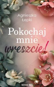 Okładka: Pokochaj mnie wreszcie!