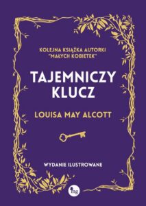 Okładka: Tajemniczy klucz.. Wydanie ilustrowane