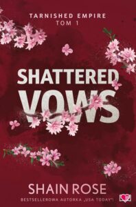 Okładka: Shattered Vows. Tarnished Empire. Tom 1