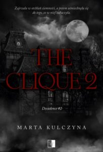 Okładka: Decadence Tom 2 The Clique 2