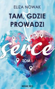 Okładka: Tam, gdzie prowadzi serce