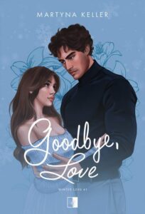 Okładka: Goodbye, Love (wznowienie)