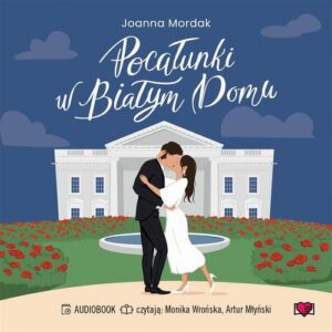 Okładka: Pocałunki w Białym Domu