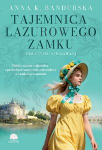 Okładka: Nad Sekwaną. Tom 2. Tajemnica lazurowego zamku