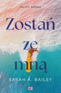 Okładka: Zostań ze mną. Pacific Shores. Tom 1