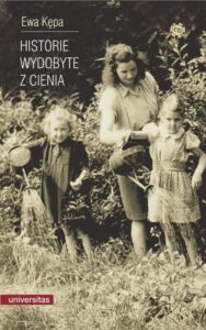 Okładka: Historie wydobyte z cienia. Autobiograficzne relacje starszych kobiet
