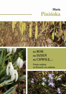 Okładka: Za rok, za dzień, za chwilę... Dzieje rodziny na Kresach i na zesłaniu