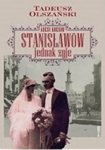Okładka: Kresy kresów Stanisławów jednak żyje