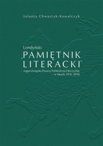 Okładka: Londyński „Pamiętnik Literacki’ – organ Związku Pisarzy Polskich na Obczyźnie – w latach 1976-2018