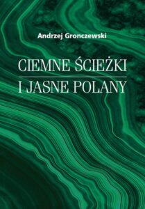 Okładka: Ciemne ścieżki i jasne polany