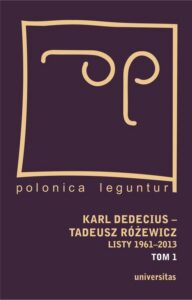 Okładka: Karl Dedecius Tadeusz Różewicz Listy 1961-2013 Tom 1/2