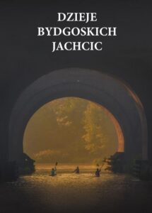 Okładka: Dzieje bydgoskich Jachcic