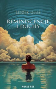 Okładka: Reminiscencje i duchy