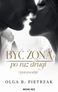 Okładka: Być żoną po raz drugi. #porozwodzie