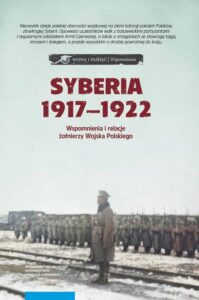 Okładka: Syberia 1917-1922. Wspomnienia i relacje żołnierzy Wojska Polskiego