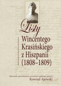 Okładka: Listy Wincentego Krasińskiego z Hiszpanii (1808-1809)