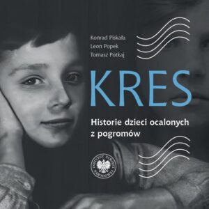 Okładka: Kres. Historie dzieci ocalonych z pogromów