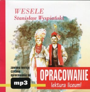 Okładka: Stanisław Wyspiański "Wesele" - opracowanie