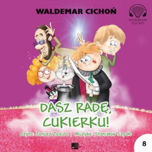 Okładka: Dasz radę, Cukierku!