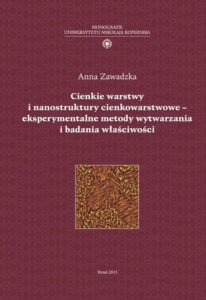 Okładka: Cienkie warstwy i nanostruktury cienkowarstwowe - eksperymentalne metody wytwarzania i badania właściwości