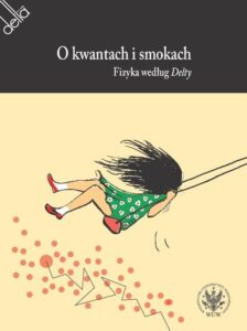 Okładka: O kwantach i smokach. Fizyka według Delty