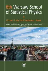 Okładka: 6th Warsaw School of Statistical Physics. 25 June - 2 July 2016 Sandomierz, Poland