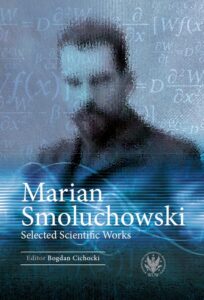 Okładka: Marian Smoluchowski. Selected Scientific Works