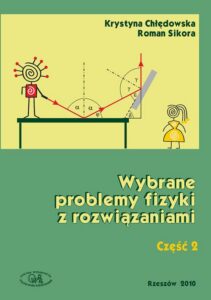 Okładka: Wybrane problemy fizyki z rozwiązaniami. Część 2