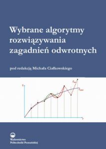 Okładka: Wybrane algorytmy, rozwiązania zagadnień odwrotnych