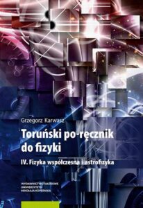 Okładka: Toruński po-ręcznik do fizyki. IV. Fizyka współczesna i astrofizyka