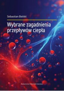 Okładka: Wybrane zagadnienia przepływów ciepła