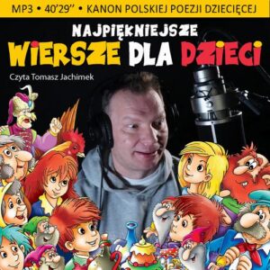 Okładka: Najpiękniejsze wiersze dla dzieci, 30 wierszy należących do kanonu polskiej poezji dziecięcej